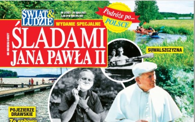 Wydanie Specjalne „Świat i Ludzie – Śladami Jana Pawła II”