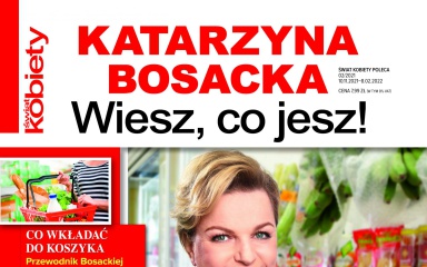 Wydanie specjalne Świat kobiety poleca: „Katarzyna Bosacka Wiesz, co jesz!”
