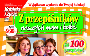 Wydanie specjalne „Kobiety i życia” – „Z przepiśników naszych mam i babć”