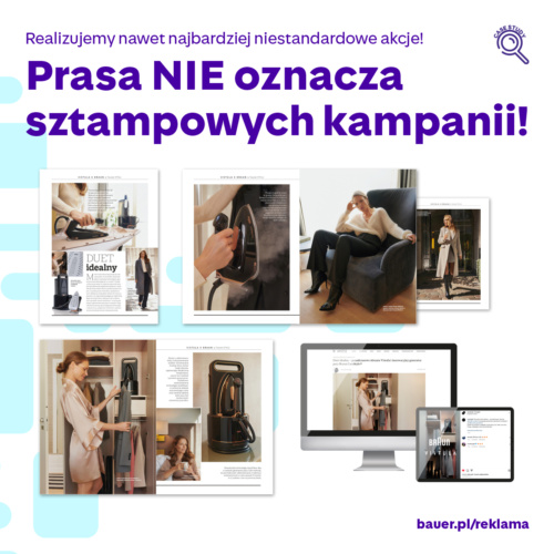 Prasa nie oznacza sztampowych kampanii!